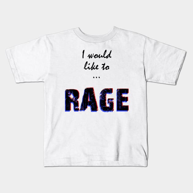 I would like to RAGE Kids T-Shirt by richardsimpsonart